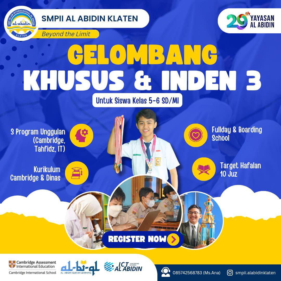 Pendaftaran Gelombang Inden 3 SMP II Al Abidin Klaten: Kesempatan Terbaik untuk Bergabung dengan Sekolah Berkualitas
